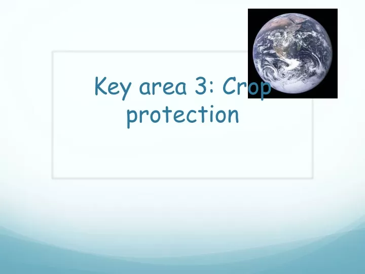 key area 3 crop protection