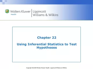 Chapter 22 Using Inferential Statistics to Test Hypotheses