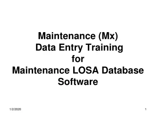 Maintenance (Mx)  Data Entry Training  for Maintenance LOSA Database Software