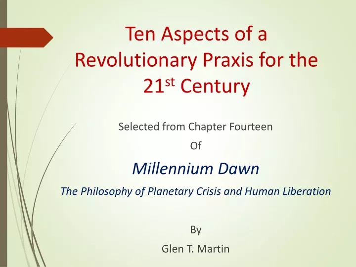 ten aspects of a revolutionary praxis for the 21 st century