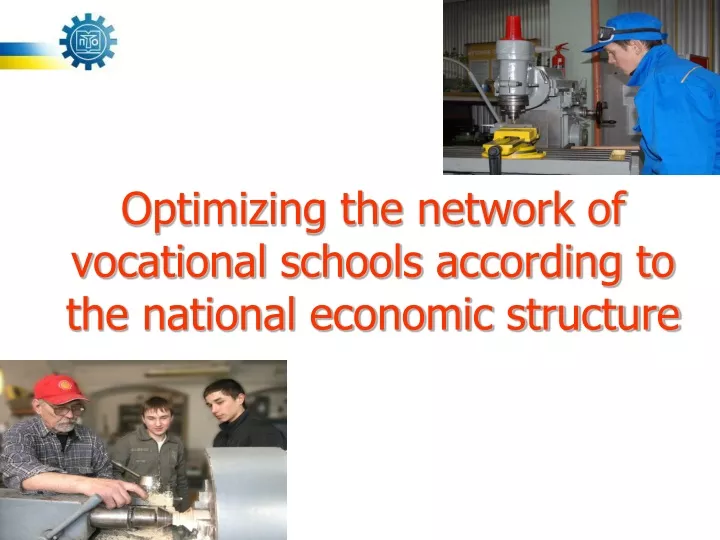 optimizing the network of vocational schools according to the national economic structure