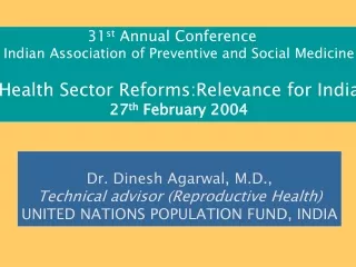31 st  Annual Conference    Indian Association of Preventive and Social Medicine
