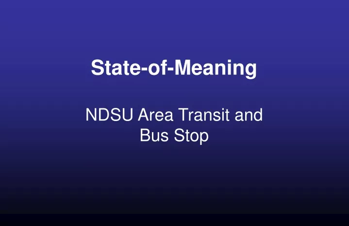 state of meaning ndsu area transit and bus stop