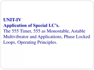 UNIT-IV Application of Special I.C’s.