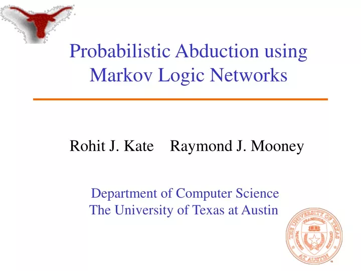 probabilistic abduction using markov logic networks