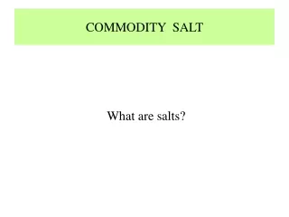 COMMODITY  SALT