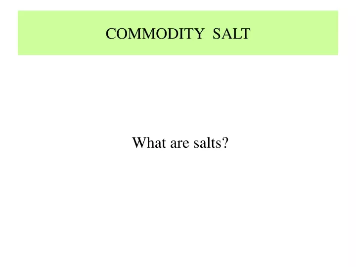commodity salt