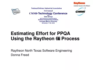 Estimating Effort for PPQA Using the Raytheon 6 ?  Process