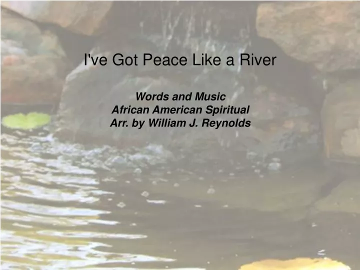 i ve got peace like a river