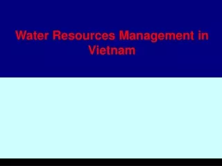 Water Resources Management in Vietnam