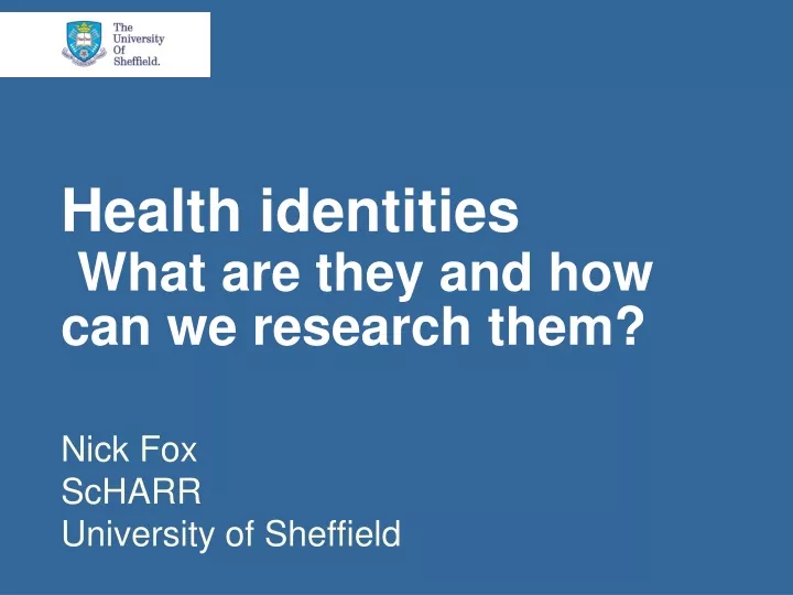 health identities what are they and how can we research them