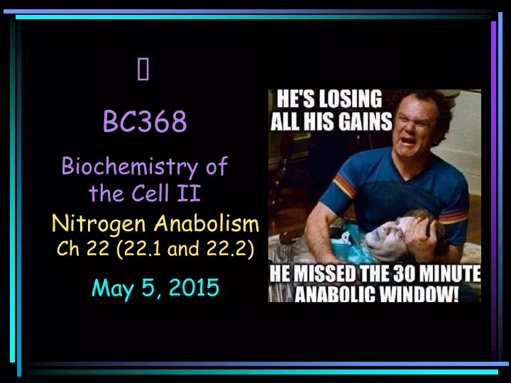 bc368 biochemistry of the cell ii