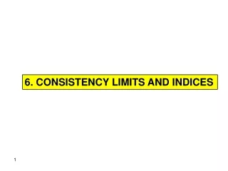 6. CONSISTENCY LIMITS AND INDICES