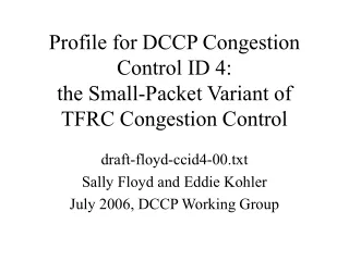 Profile for DCCP Congestion Control ID 4: the Small-Packet Variant of TFRC Congestion Control