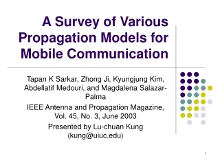 A Survey of Various Propagation Models for Mobile Communication