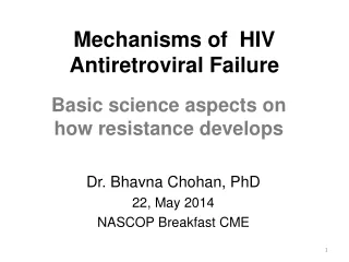 Mechanisms of  HIV  Antiretroviral Failure