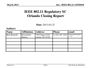 IEEE 802.11 Regulatory SC Orlando Closing Report
