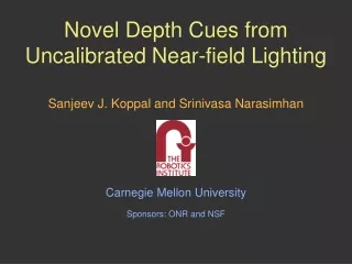 Novel Depth Cues from Uncalibrated Near-field Lighting