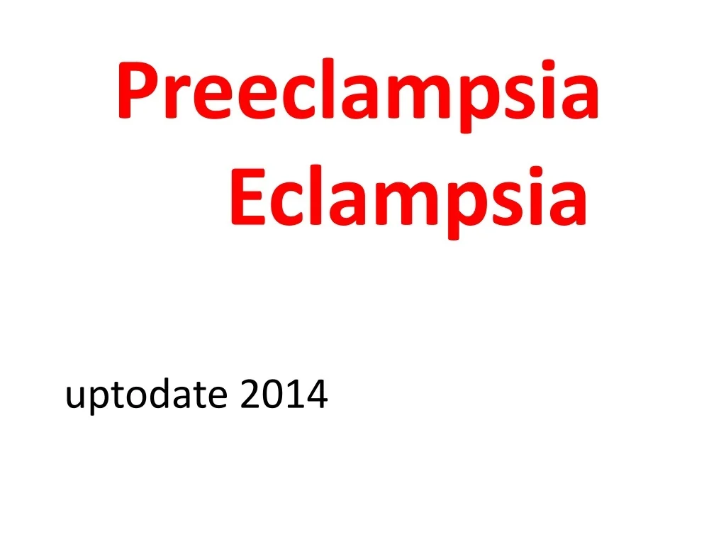 PPT - Preeclampsia Eclampsia PowerPoint Presentation, free download ...