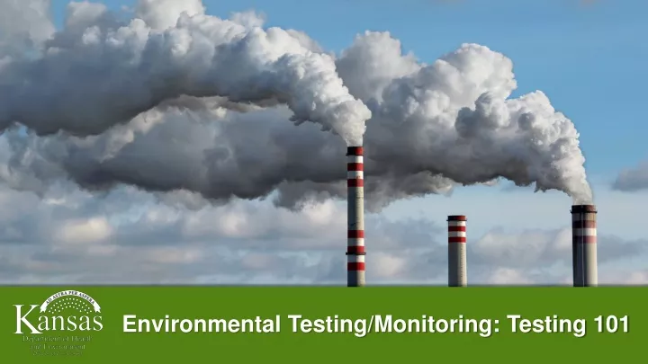 environmental testing monitoring testing 101