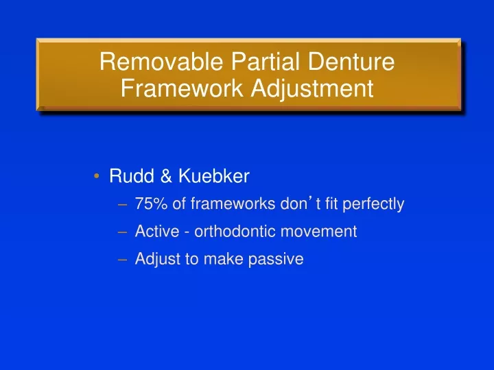 removable partial denture framework adjustment
