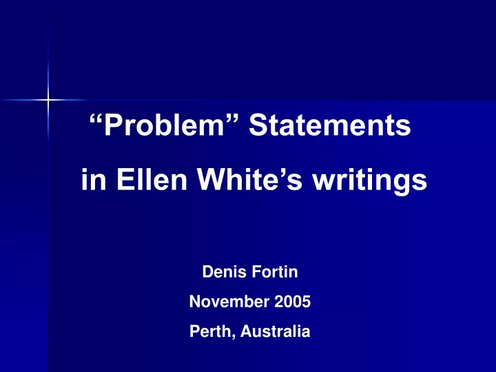 problem statements in ellen white s writings