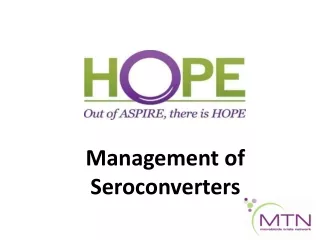 Management of Seroconverters