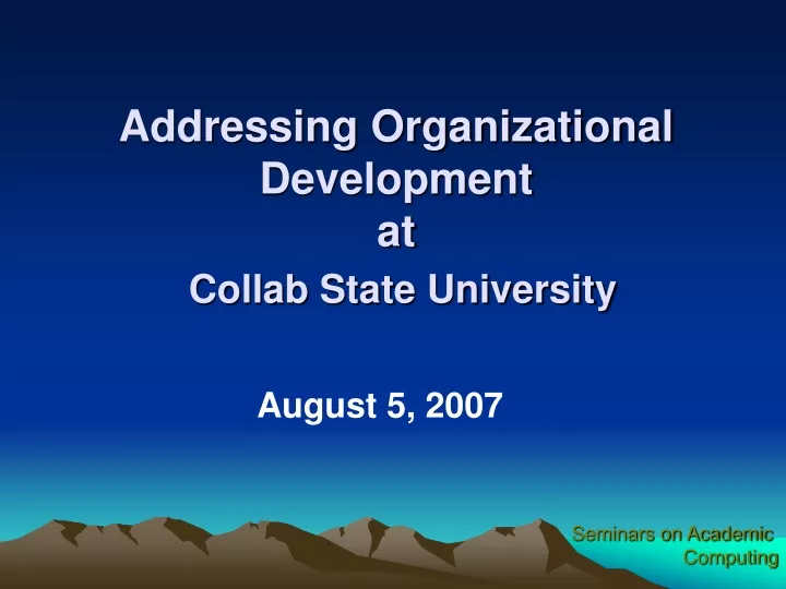 addressing organizational development at collab state university