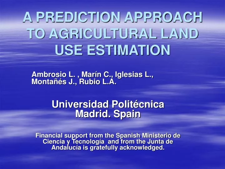 a prediction approach to agricultural land use estimation