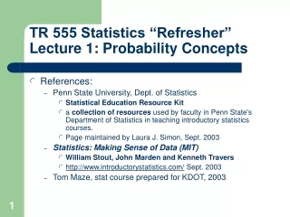 TR 555 Statistics “Refresher” Lecture 1: Probability Concepts