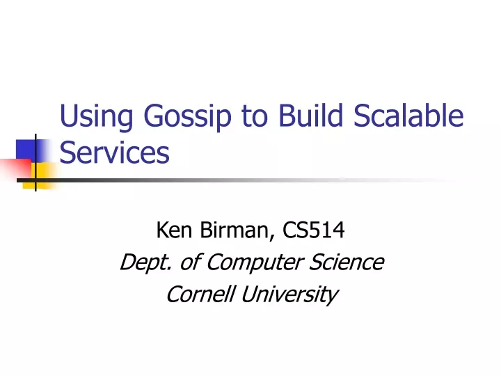 using gossip to build scalable services