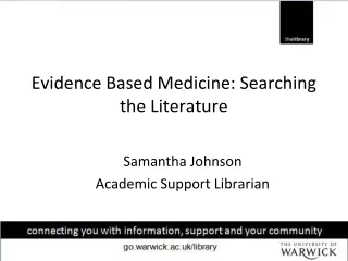 Evidence Based Medicine: Searching the Literature