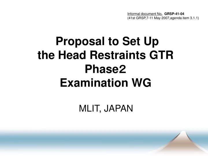 proposal to set up the head restraints gtr phase examination wg