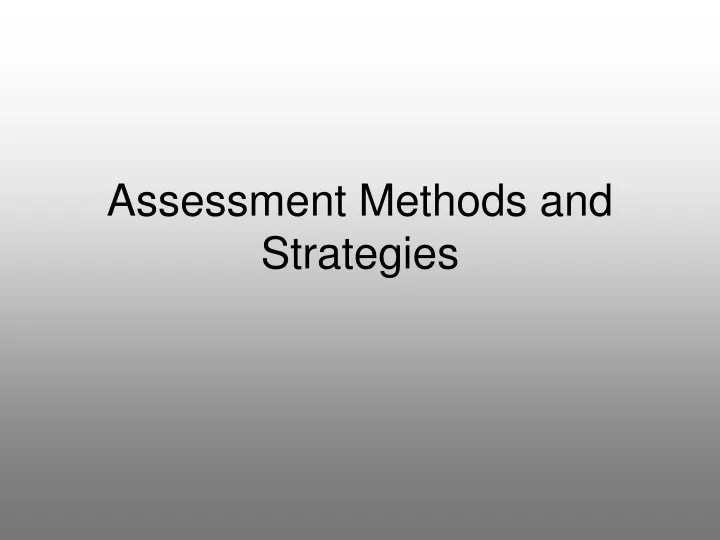 assessment methods and strategies