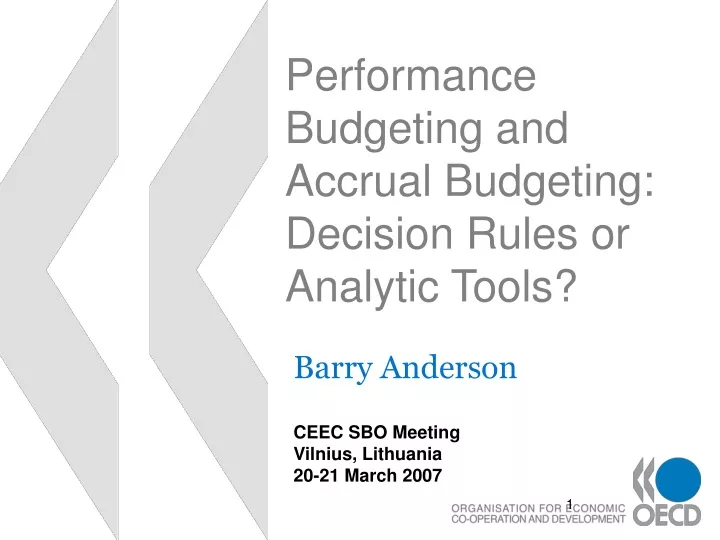 performance budgeting and accrual budgeting decision rules or analytic tools
