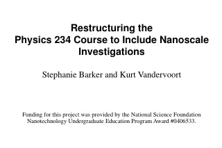 Restructuring the Physics 234 Course to Include Nanoscale Investigations