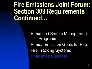 Fire Emissions Joint Forum: Section 309 Requirements Continued…