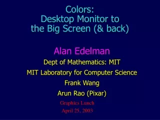Colors: Desktop Monitor to the Big Screen (&amp; back)