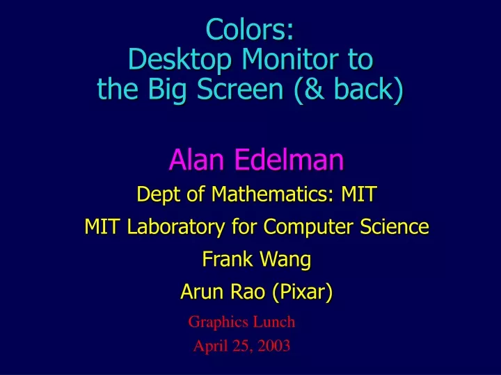 colors desktop monitor to the big screen back