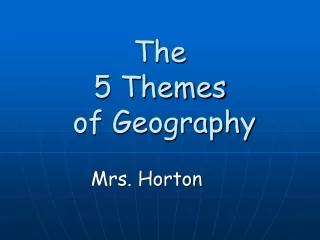 The  5 Themes  of Geography