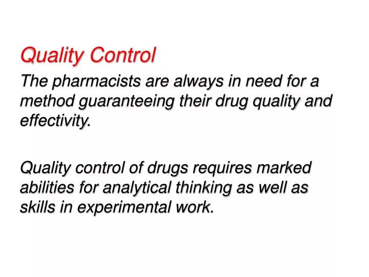 quality control the pharmacists are always