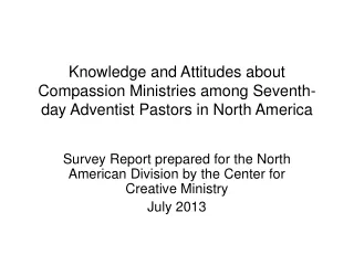 Survey Report prepared for the North American Division by the Center for Creative Ministry