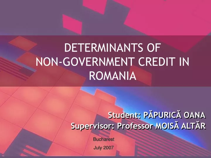 determinants of non government credit in romania