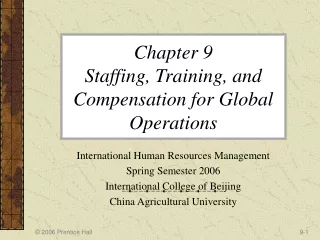 Chapter 9  Staffing, Training, and Compensation for Global Operations
