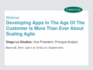 Webinar Developing Apps In The Age Of The Customer Is More Than Ever About Scaling Agile