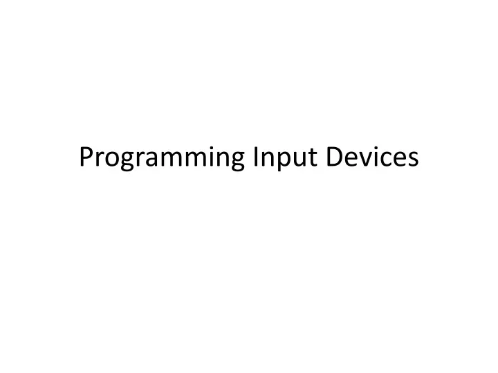 programming input devices