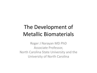 The Development of  Metallic Biomaterials