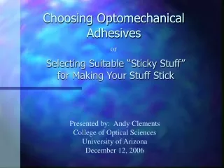Choosing Optomechanical Adhesives