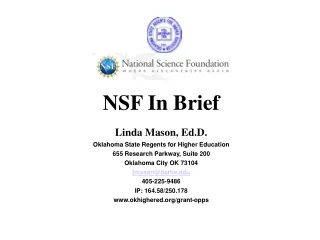 NSF In Brief Linda Mason, Ed.D. Oklahoma State Regents for Higher Education