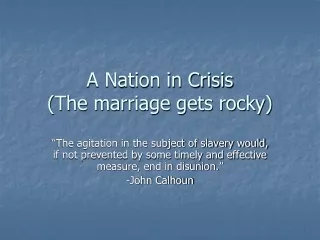 A Nation in Crisis (The marriage gets rocky)